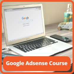 Google Adsense Course Training
